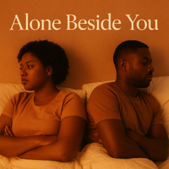 Alone Beside You