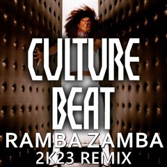 Culture Beat - MrVain (Ramba Zamba 2k23 Remix)[Extended Free download]