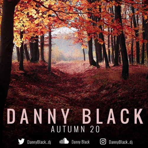 Danny Black | Autumn '20