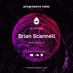 110 Bonus Mix I Progressive Tales with Brian Scannell