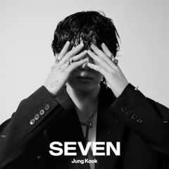 JUNGKOOK - SEVEN (INQUISITIVE X SATOSHI X BLN) MASHUP