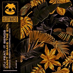 Can't Shake The Evil (Original Mix) [feat. It Bends]