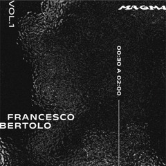 MAGMA Vol.1 - Francesco Bertolo