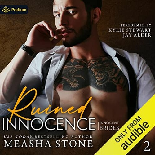 READ KINDLE PDF EBOOK EPUB Ruined Innocence: Innocent Brides, Book 2 by  Measha Stone,Jay Alder,Kyli