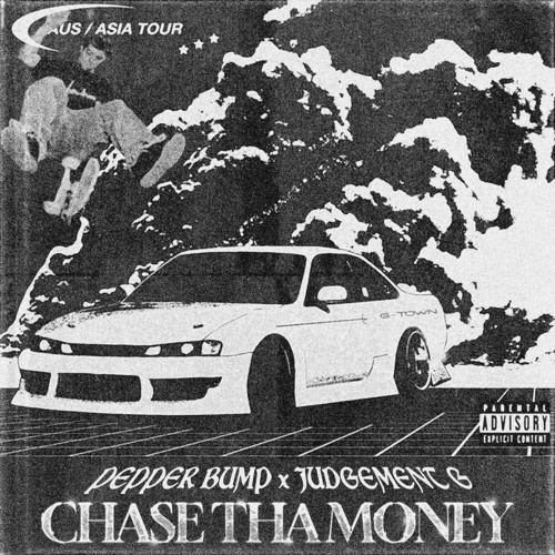 CHASE THA MONEY w/ JUDGEMENT G