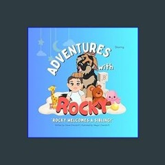 [PDF] ⚡ Rocky Welcomes a Sibling! (Adventures with Rocky)     Paperback – February 11, 2024 [PDF]