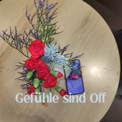 Gefühle sind Off