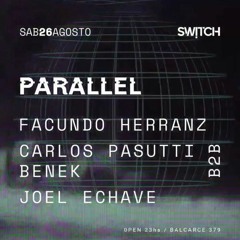 Carlos Pasutti b2b Benek at @Parallel - Switch Club, Rosario Arg.