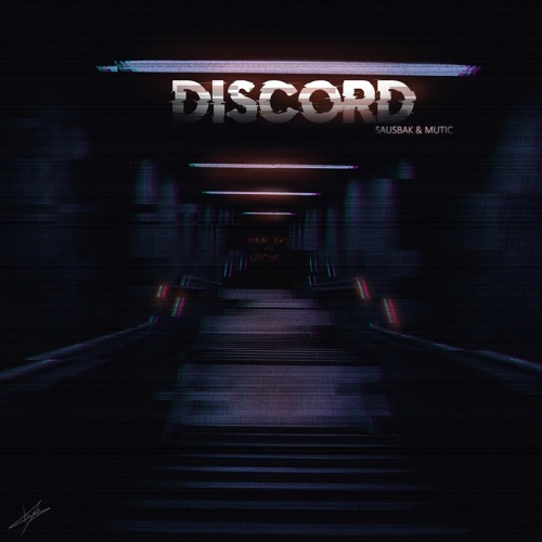 SAUSBAK & MUTIC - Discord [Mastering by Trebeb' (BEBERT BROTHERS)]