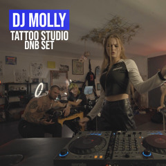 DJ MOLLY - TATTOO STUDIO [DNB SET]