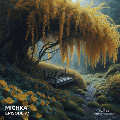 Right Frequency - Episode 77 - Michka