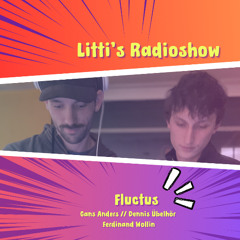 Fluctus @ Litti's Radioshow