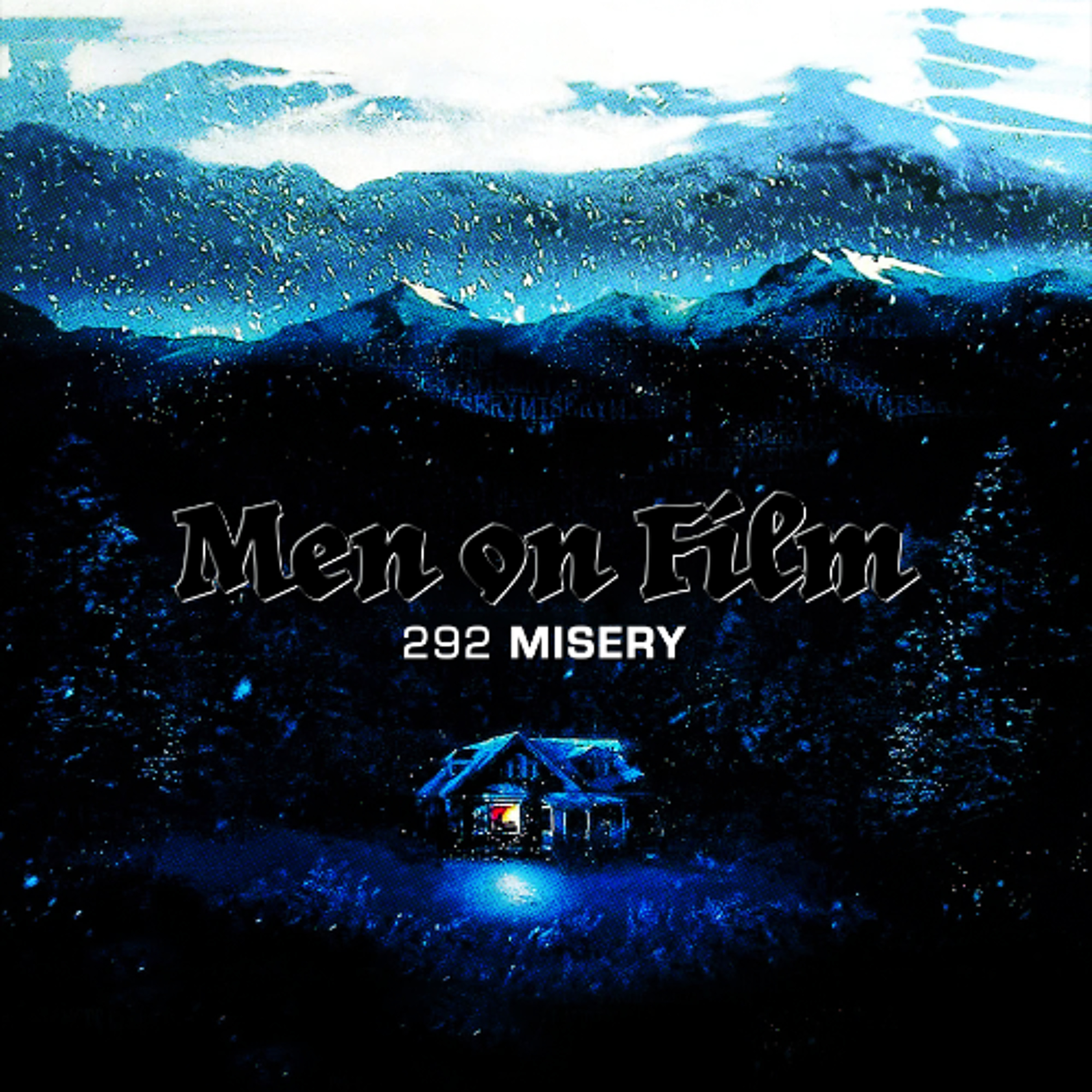 292 - Misery (1990) Rob Reiner's Best Film? episode artwork