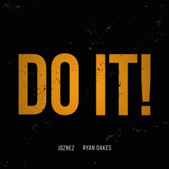 Do It (feat. Ryan Oakes)
