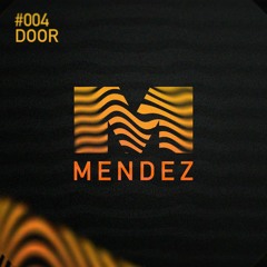 Mendez - DOOR - #004