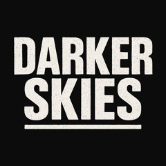 Darker Skies - Dubstep/Wook Stuff