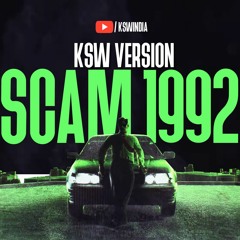 SCAM 1992 - KSW EXTENDED VERSION | INTRO SOUNDTRACK | Learn Music Production : +91 9137573822
