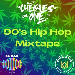 90s  Hip Hop Mixtape Cheques One (Free Download)
