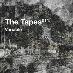 The Tapes011: Variable
