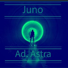 Juno - AD Astra Original Mix