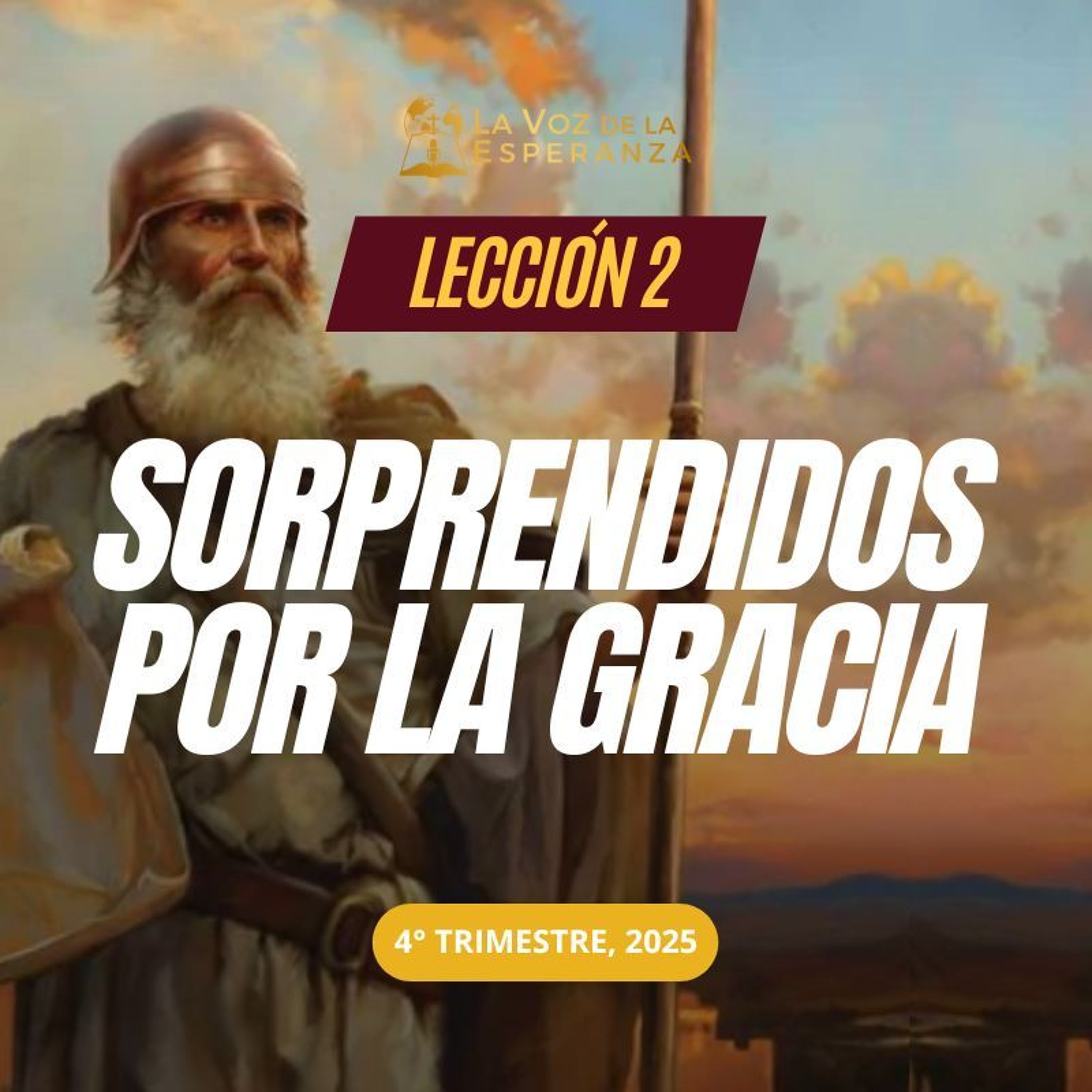 Lección 02 - Sorprendidos por la gracia