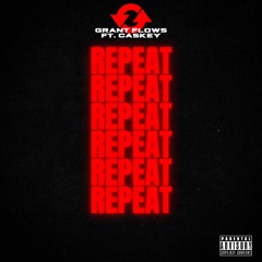 Repeat Ft. Caskey
