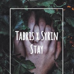 Tabris X Syrin - Stay