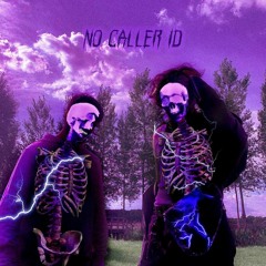 No Caller ID ft. Razxr Blade