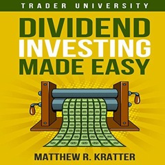 [Access] EPUB KINDLE PDF EBOOK Dividend Investing Made Easy by  Mike Norgaard,Matthew