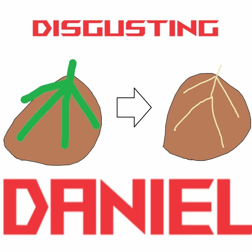Disgusting Daniel