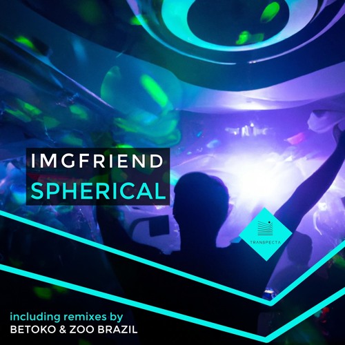 IMGFriend - Spherical Feat. Jetason (Zoo Brazil Remix)