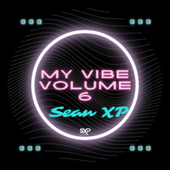 My Vibe Volume 6 ~ Freestyle Fun