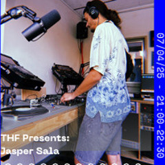 THF presents w/ Jasper Sala // 07.04.25