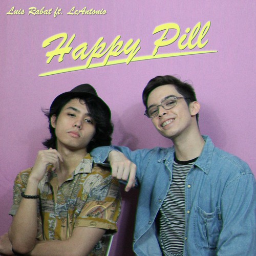 Luis Rabat - Happy Pill (Prod. Pao Lofranco)