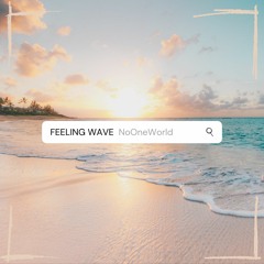 Feeling Wave