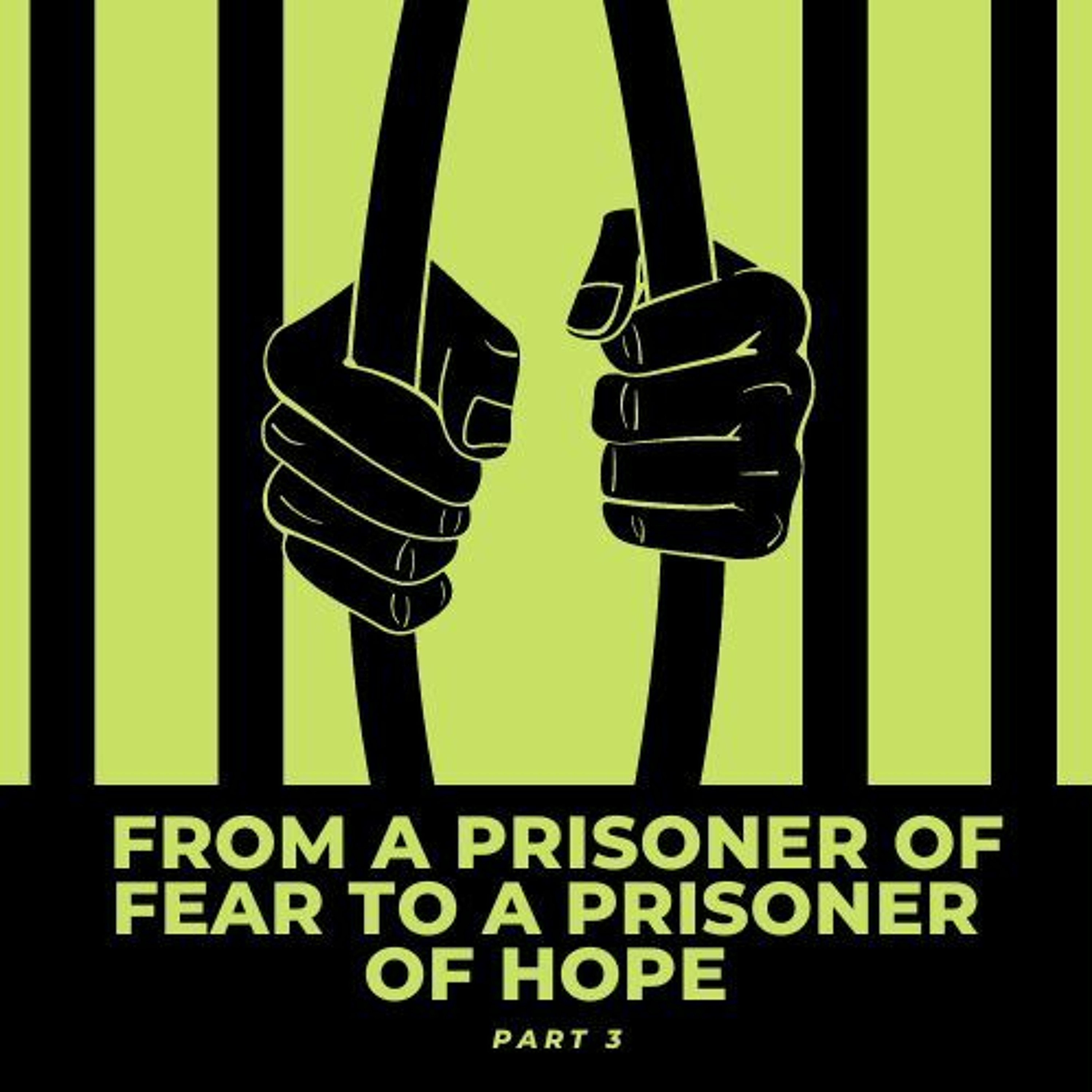 Prisoner of Hope to Prisoner of Fear // Pas Subash Cherian episode artwork