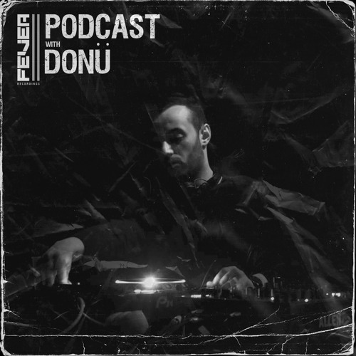 Fever Recordings podcast 017 With Donü (Old School Mix)