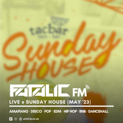 Fatalic FM - Live @ Sunday House [May 2023]