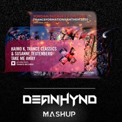 Jordan Suckley v Kaimo K - Take Me Away x Tranceformations Anthem 2020 (Dean Hynd Mashup)