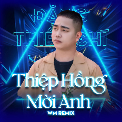 Thiệp Hồng Mời Anh (WM Remix)