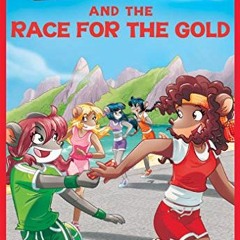 Access PDF EBOOK EPUB KINDLE Thea Stilton and the Race for the Gold (Thea Stilton #31