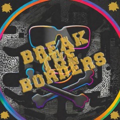 Break The Borders w/ Kill'Tone [Jan. Mix 001]