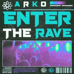 ARKO - Enter The Rave *FREE DL*