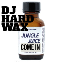 JUNGLE JUICE COME IN BY DJ HARDWAX