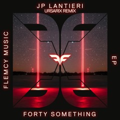 JP Lantieri - Forty Something (Ursarix Remix)