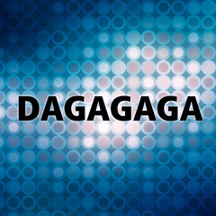 DAGAGAGA