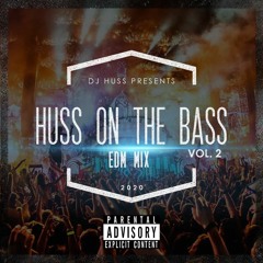 Ultimate EDM MIX VOL.2  x DJ HUSS