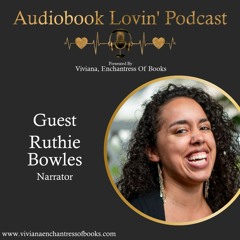 Audiobook Lovin' Podcast - S5 Ep. 2: Narrator Ruthie Bowles