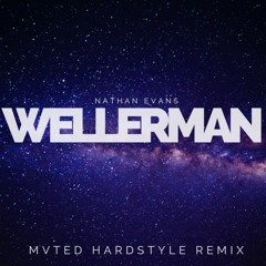 Wellerman (MVTED Hardstyle Remix) - Nathan Evans