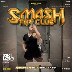 RIKI LADO - SMASH THE JEMPING ( FANNYCHAN X AGOSSKYY )#SUPERRRVIPP